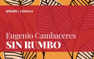 «Sin rumbo» di Eugenio Cambaceres