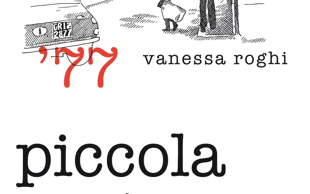 Piccola città di Vanessa Roghi