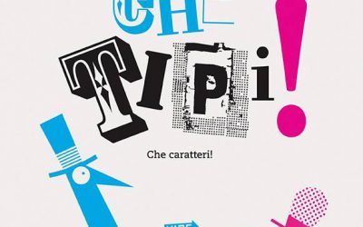 Che tipi / Che caratteri