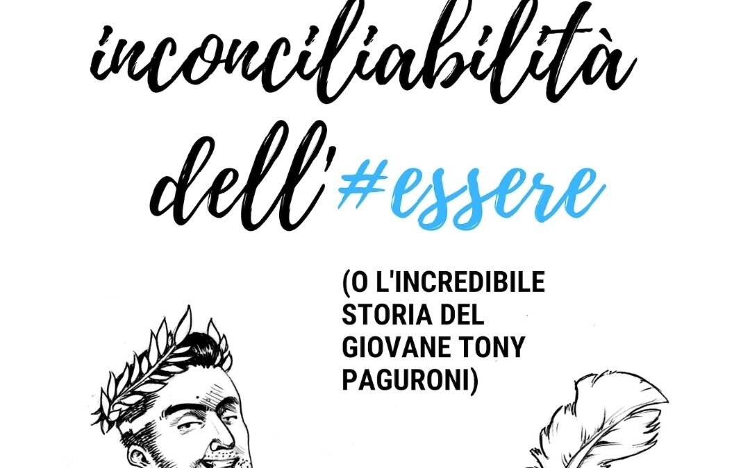 L’Irriducibile Inconciliabilità dell’Essere