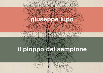 Il pioppo del Sempione di Giuseppe Lupo