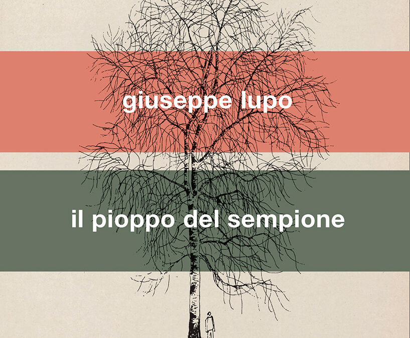 Il pioppo del Sempione di Giuseppe Lupo