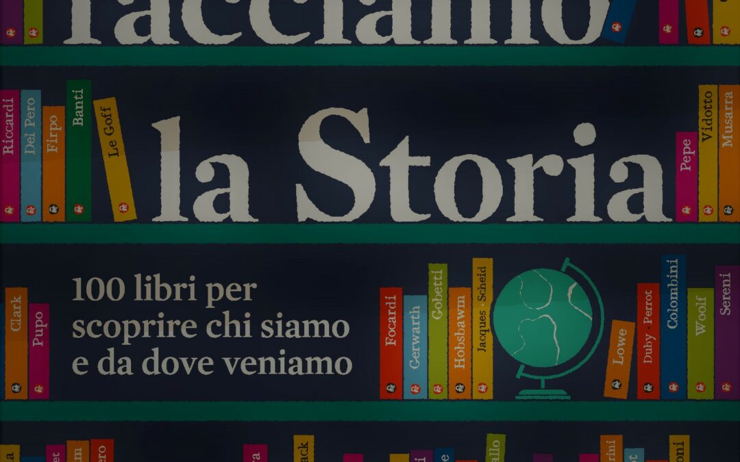 Facciamo la Storia. Editori Laterza