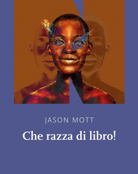 Che razza di libro! di Jason Mott
