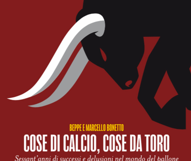 Cose di calcio, cose da Toro